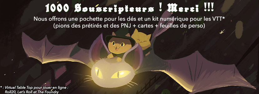 1000 Souscripteurs : Kit numérique + pochette dés