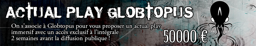Actual Play Globtopus