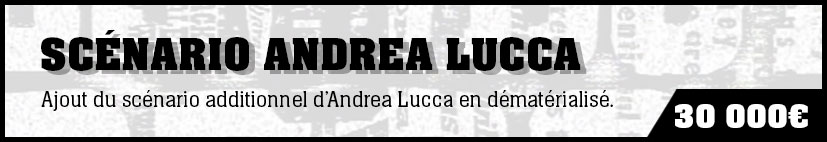Scenario supplémentaire Andrea Lucca