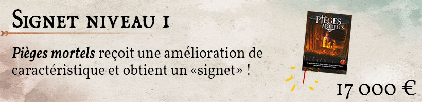 Premier Signet: Pièges Mortels