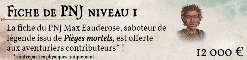 Une fiche PNJ Max Eauderose
