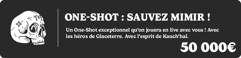 One-Shot en Live : Sauvez Mimir !