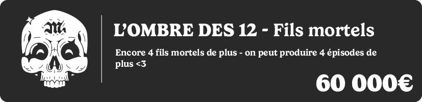 L'ombre des douze - L'aventure continue (+4x épisodes)