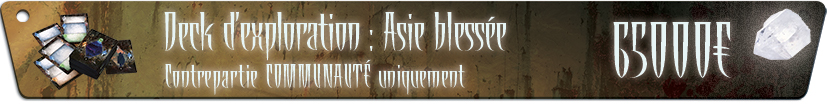 Deck d'exploration : Asie Blessée