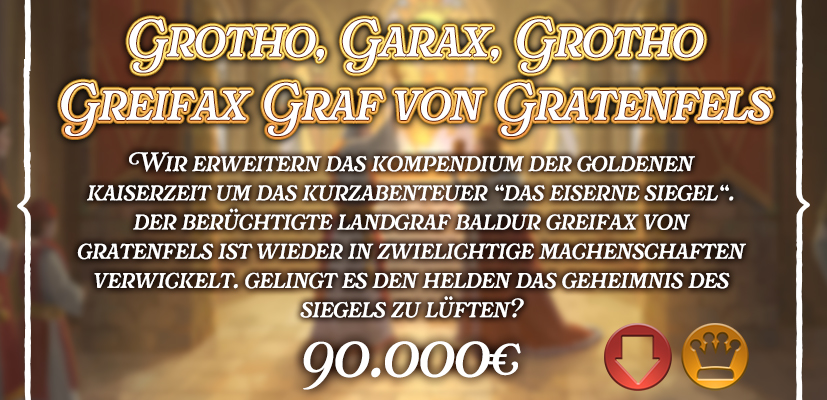 Grotho, Garax, Grotho  Greifax Graf von Gratenfels