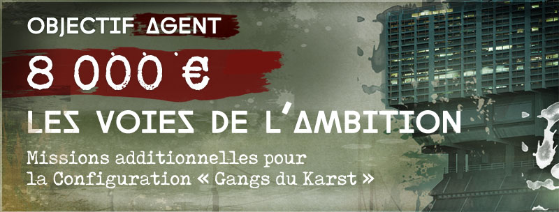 Les voies de l'ambition, missions pour 