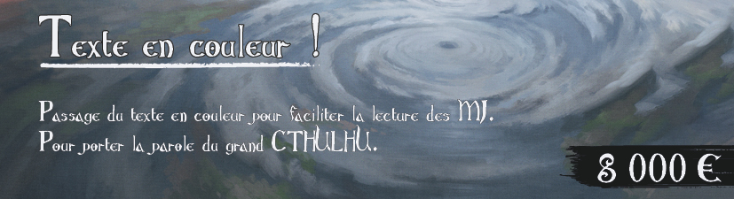 Passage du texte en couleur pour faciliter la lecture des MJ.