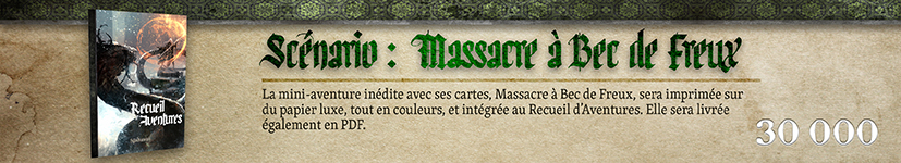 Scénario :  Massacre à Bec de Freux