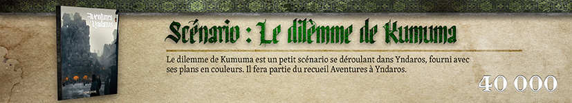 Scénario : Le Dilemme de Kumuma