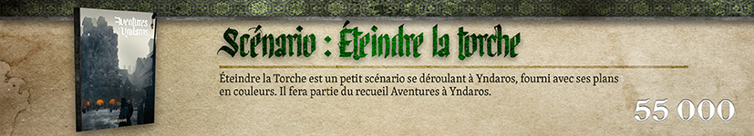 Scénario : Éteindre la torche