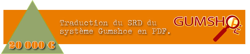 Palier 5 : SRD Gumshoe