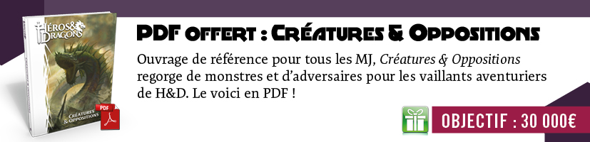 Cadeau Soutien: PDF Créatures et Oppositions H&D offert
