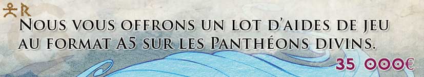 6. Goodies des Héros : Aides de jeu sur les panthéons divins