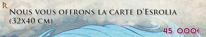 8. Goodies des dieux : La carte d'Esrolia (32x40 cm)