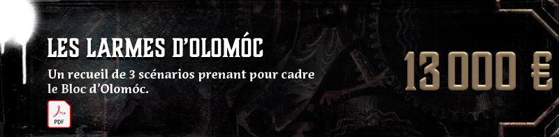 Recueil de scénarios : Les Larmes d'Olomoc