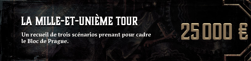 Recueil de scénarios : La mille et unième tour