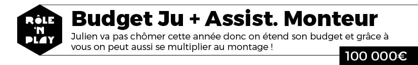 Budget Julien + Assistant montage