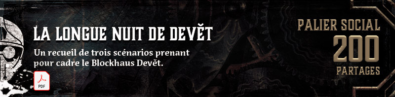 Recueil de scénarios : La longue nuit de Devět