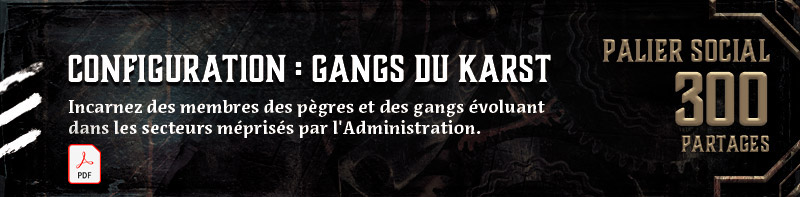 Configuration : Gangs du Karst