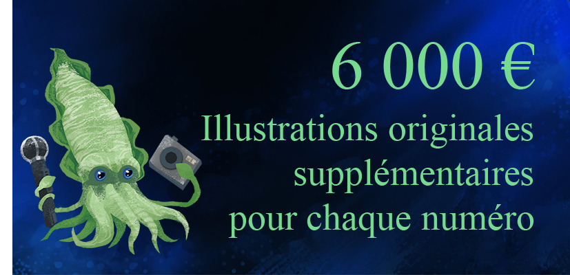Illustrations inédites supplémentaires pour chaque numéros