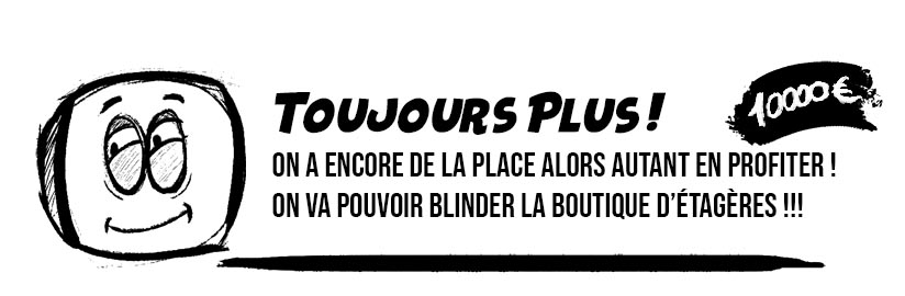 D'autres étagères !