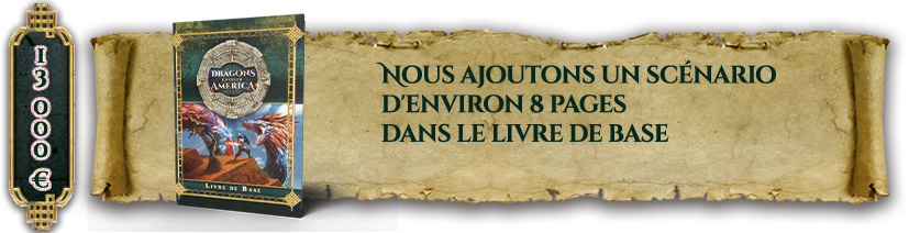 Palier 2 : nous ajoutons un scénario dans le livre de base d'environ 8 pages