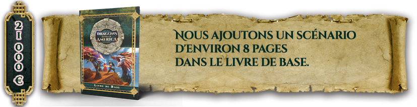 Palier 5 : nous ajoutons un scénario dans le livre de base d'environ 8 pages