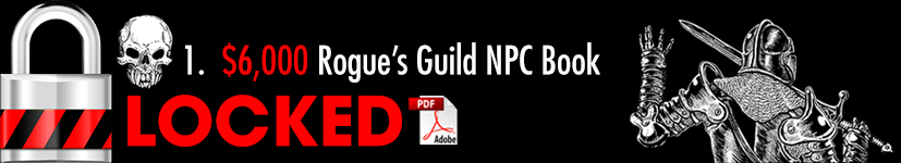 1.  $6,000 Rogue’s Guild - RED - LOCKED