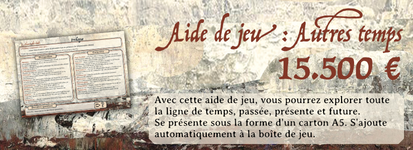 Aide de jeu : Autres temps