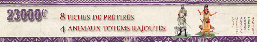 8 fiches de prétirés et 4 animaux Totems débloqués (toutes contreparties)
