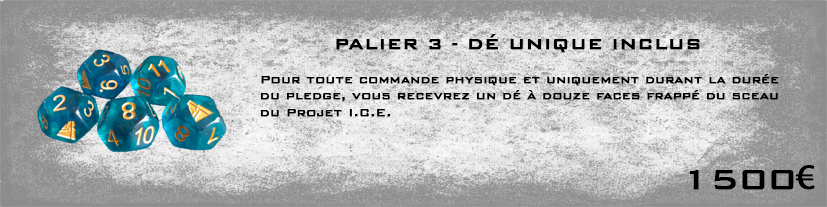 Pallier 3 - Dé de convention inclus pour toute commande physique !