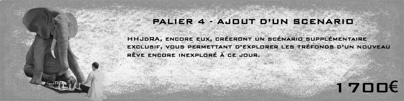 Pallier 4 - Ajout d'un scénario rédigé par HHJDRA !