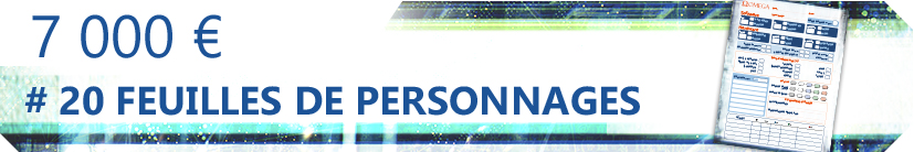 20 feuilles de personnages offertes (toutes contreparties physiques)