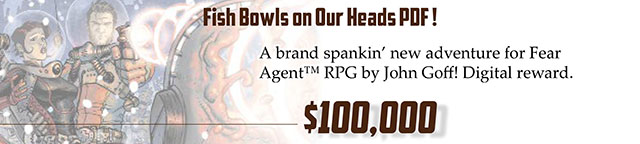 Fear Agent™ RPG: Fish Bowls on Our Heads adventure PDF
