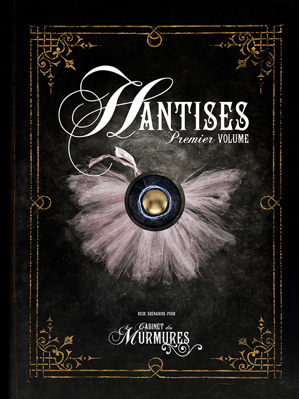Hantises, premier volume