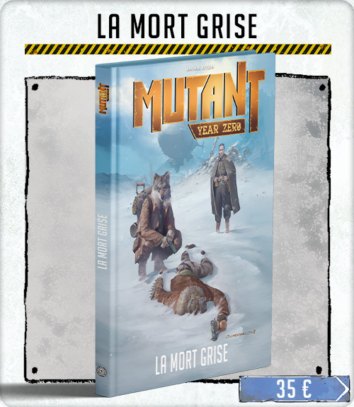 Mutant: Year Zero - La Mort Grise