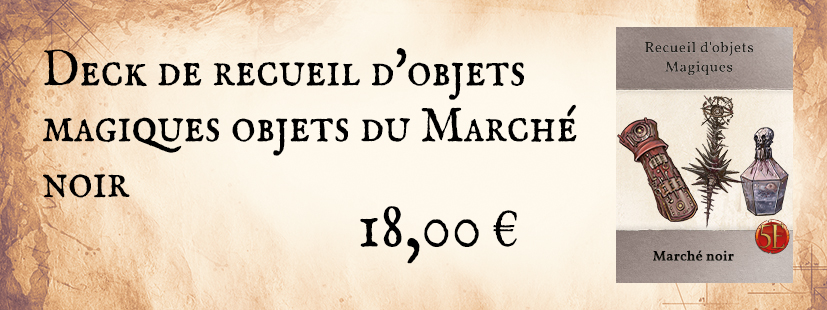 Deck de recueil d'objets magiques: les objets du Marché noir