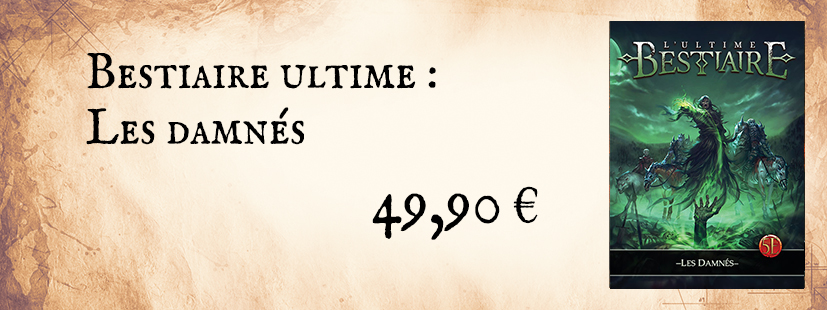 Bestiaire ultime : Les damnés