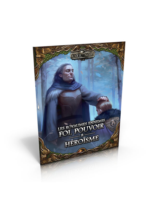 Les Royaumes Ennemis : Foi, pouvoir et héroïsme + PDF