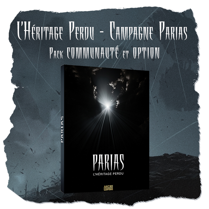 Parias - L'Héritage Perdu - Campagne
