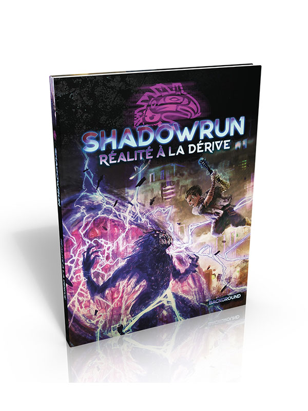 Shadowrun 6 - Réalité à la dérive