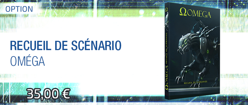 Oméga - Recueil de scénarios