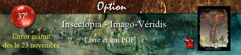 Insectopia - Imago Véridis - Le grand passeur