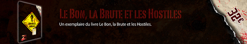 Z-Corps Le Bon, la Brute et les Hostiles