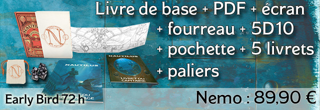 Nemo Early Bird 72h : Livre de base + Fourreau + Ecran + 5D10 + 5 livrets + Paliers