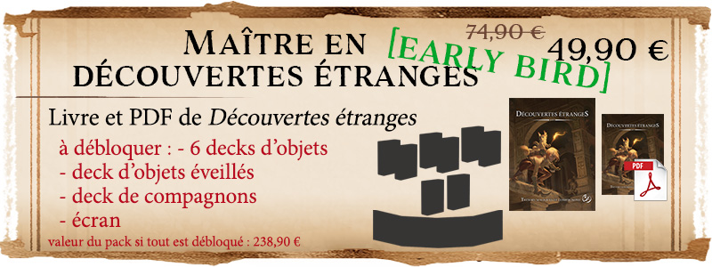 Maître en découvertes étranges [EARLY BIRD 48H]