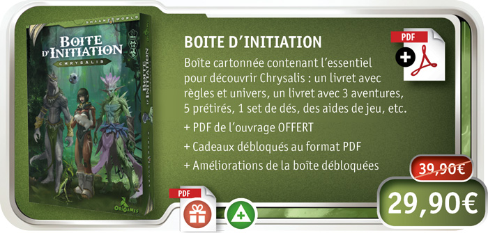 Boite d'initiation Chrysalis - Late Pledge