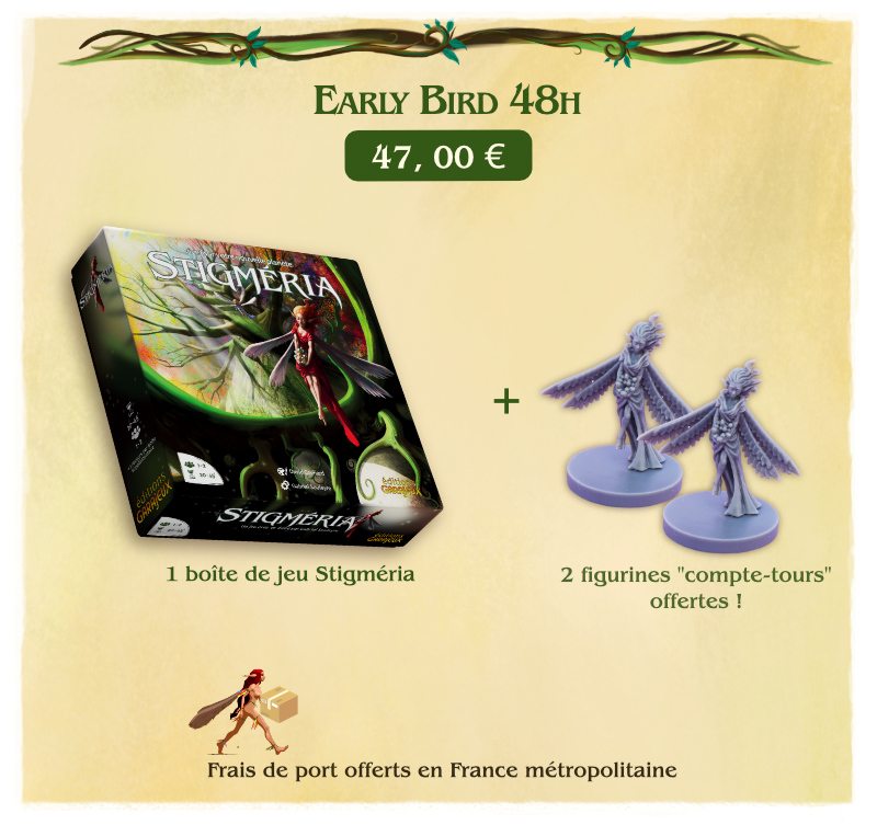 Early Bird 48h Stigméria