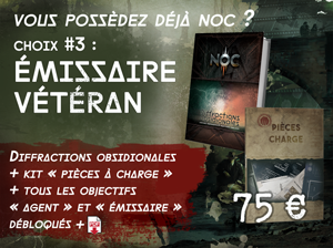 Vous possédez déjà NOC, choix #3 : Émissaire vétéran