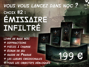 Vous vous lancez dans NOC, choix #2 : Émissaire infiltré